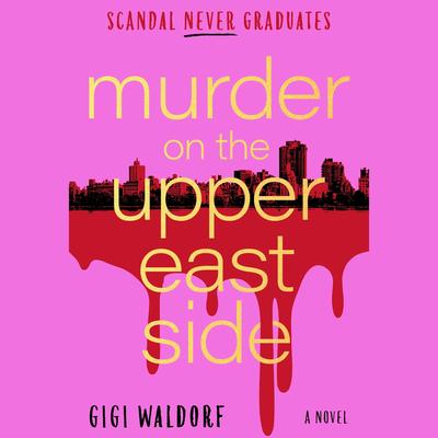 Murder on the Upper East Side by Gigi Waldorf audiobook