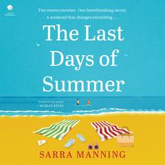 The Last Days of Summer by Sarra Manning audiobook
