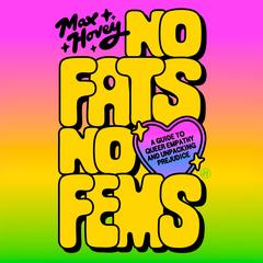 No Fats, No Fems by Max Hovey audiobook