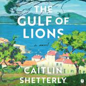 The Gulf of Lions by  Caitlin Shetterly audiobook