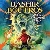 Bashir Boutros and the Forgotten Realm by  George Jreije audiobook