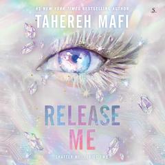 Release Me by Tahereh Mafi audiobook