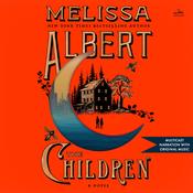 The Children by  Melissa Albert audiobook