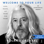 Welcome to Your Life by  Roland Orzabal audiobook