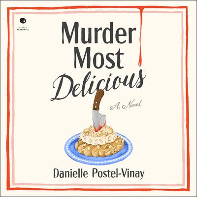 Murder Most Delicious by Danielle Postel-Vinay audiobook