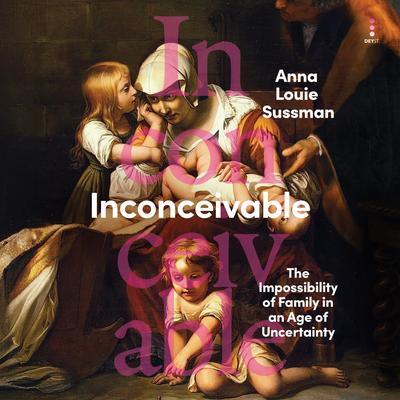 Inconceivable by Anna Louie Sussman audiobook