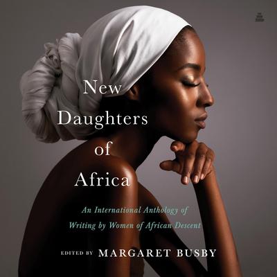 New Daughters of Africa by Margaret Busby audiobook