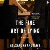 The Fine Art of Lying by  Alexandra Andrews audiobook