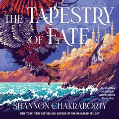 The Tapestry of Fate by Shannon Chakraborty audiobook