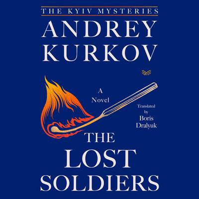 The Lost Soldiers by Andrey Kurkov audiobook