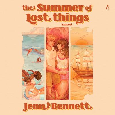 The Summer of Lost Things by Jenn Bennett audiobook