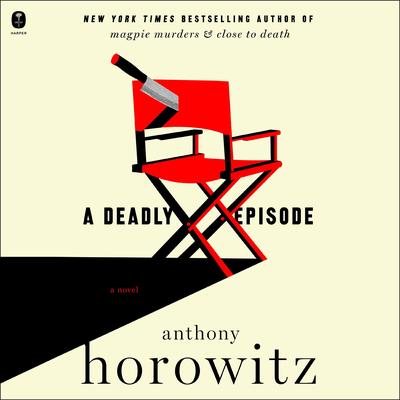 A Deadly Episode by Anthony Horowitz audiobook
