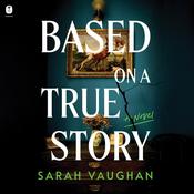 Based on a True Story by  Sarah Vaughan audiobook
