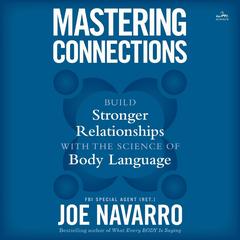 Mastering Connections by Joe Navarro audiobook