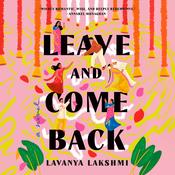 Leave and Come Back by  Lavanya Lakshminarayan audiobook