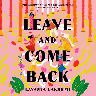 Leave and Come Back by Lavanya Lakshminarayan audiobook