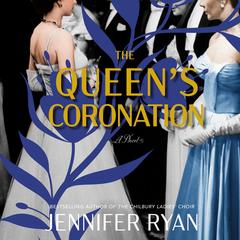 The Queen's Coronation by Jennifer Ryan audiobook