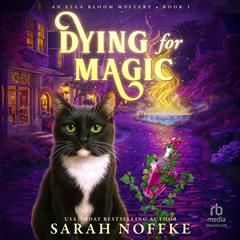 Dying For Magic by Sarah Noffke audiobook