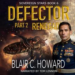 Defector Part 2: Renegade by Blair Howard audiobook
