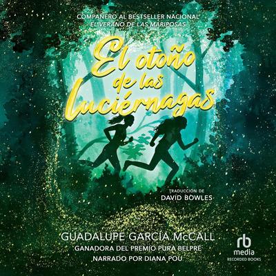 El otoño de las luciérnagas by Guadalupe Garcia McCall audiobook
