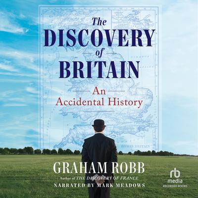 The Discovery of Britain by Graham Robb audiobook