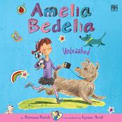 Amelia Bedelia Chapter Book #2: Amelia Bedelia Unleashed by  Herman Parish audiobook