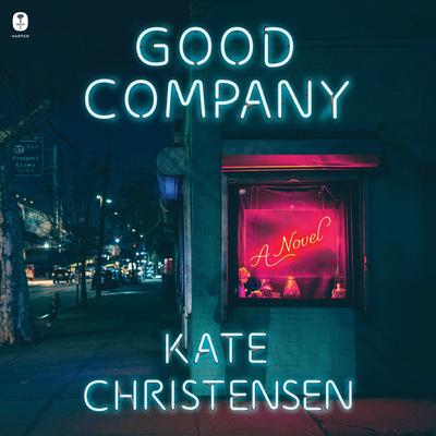 Good Company by Kate Christensen audiobook