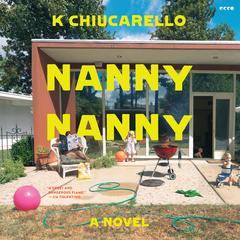 Nanny Nanny by K Chiucarello audiobook