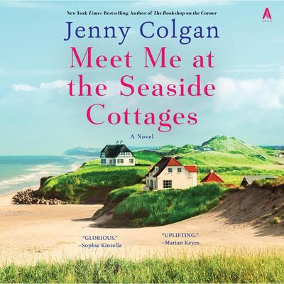 Meet Me at the Seaside Cottages by Jenny Colgan audiobook