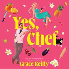 Yes, Chef by Grace Reilly audiobook