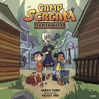 Camp Scream #1: Shriek Week by Sarah Yung audiobook