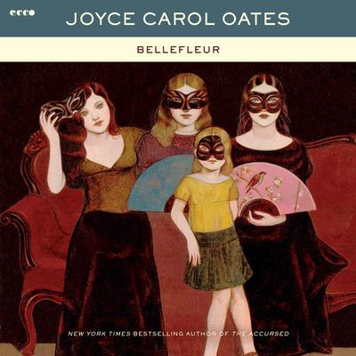 Bellefleur by Joyce Carol Oates audiobook