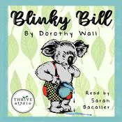 Blinky Bill by  Dorothy Wall audiobook