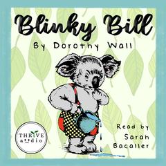 Blinky Bill by Dorothy Wall audiobook