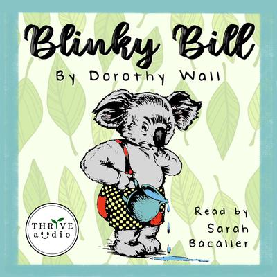 Blinky Bill by Dorothy Wall audiobook