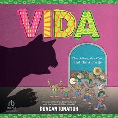 Vida by Duncan Tonatiuh audiobook