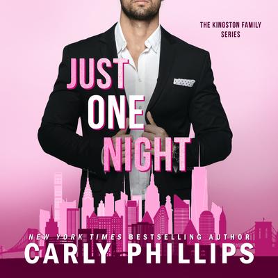 Just One Night by Carly Phillips audiobook