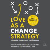 Love as a Change Strategy by  Frank E. Danna audiobook