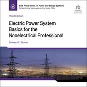 Electric Power System Basics for the Nonelectrical Professional  (3rd Edition) by  Steven W. Blume audiobook