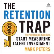 THE RETENTION TRAP by  Mark Peterson audiobook