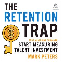 THE RETENTION TRAP by Mark Peterson audiobook
