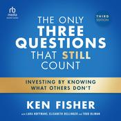 The Only Three Questions That Still Count by  Ken Fisher audiobook