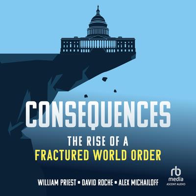 Consequences by William W. Priest audiobook