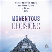 Momentous Decisions by  Brian D. Muller audiobook