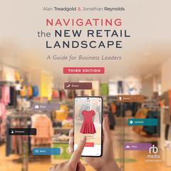 Navigating the New Retail Landscape by Jonathan Reynolds audiobook