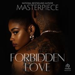 Forbidden Love by Authoress Masterpiece audiobook