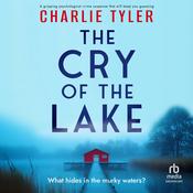 The Cry of the Lake by  Charlie Tyler audiobook