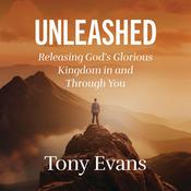 Unleashed by  Tony Evans audiobook