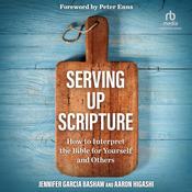 Serving Up Scripture by  Jennifer Garcia Bashaw audiobook