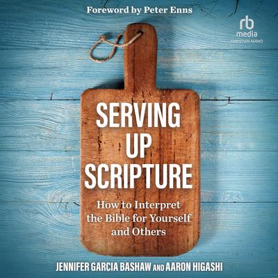 Serving Up Scripture by Jennifer Garcia Bashaw audiobook